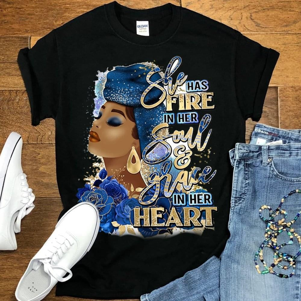 SHE HAS FIRE IN HER SOUL