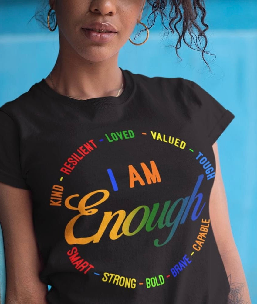 I AM ENOUGH